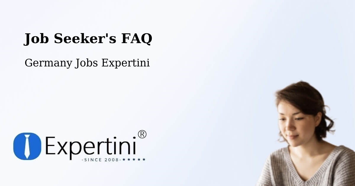 Job Seeker FAQ – Kirchheim - Germany Jobs Expertini